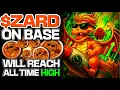 Download Lagu $ZARD ON BASE WILL REACH AN ALL TIME HIGH!!! CHADRIZARD EARLY OPPORTUNITY!!!