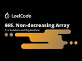 Leetcode 665 Non-decreasing Array Solution Explanation