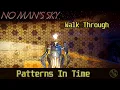 Patterns In Time No Man s Sky Walkthrough 2025