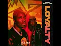 Download Lagu Ajebo Hustlers - Loyalty (Official Audio)