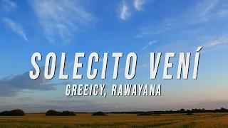 Greeicy, Rawayana - Solecito Vení (Letra/Lyrics)