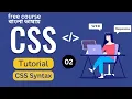 Ch - 02 CSS Syntax web development for beginners FREE Course
