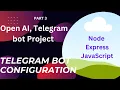 Open AI Telegram bot Project - node express