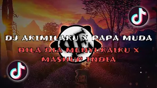 Download DJ AKIMILAKU X PAPA MUDA X BILA DIA MENYUKAIKU X MASHUP INDIA ~ DJ VIRAL TIKTOK TERBARU 2022 MP3