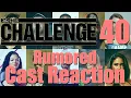The Challenge 40 - Rumored Cast Reaction