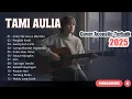 Download Lagu Full Album TAMI AULIA - Cinta Tak Harus Memiliki | Lagu Galau Viral Tiktok 2025