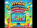 Make a Simple Python Number Guessing Game in 5 Minutes