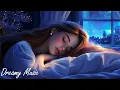 Download Lagu Deep Sleep Music (No Ads) | Stop Overthinking, Healing of Stress, Anxiety, Depressive