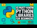 10 Must-Know Python Libraries Every Beginner Should Learn