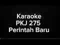 Karaoke | PKJ 275 - Perintah Baru