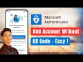 How to Add Account to Microsoft Authenticator Without QR Code