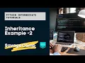 Python Inheritance Example - 2 Python Intermediate Examples