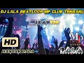 DJ LALA BEATLOOP MP CLUB TERBARU!!! (30 DESEMBER 2023) #djviral #dj #djlalabeatloop