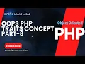 Traits Concept in OOPS PHP Part-8 OOPS PHP Tutorial Programmersbhava