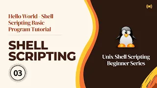 Hello World - Shell Scripting Basic Program Tutorial Linux Shell Scripting Hacking