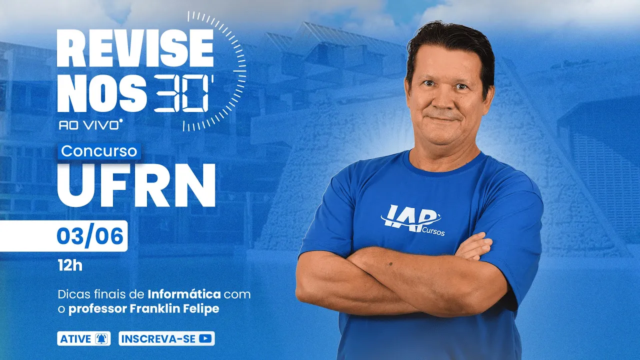 Revise nos 30 - Informática com Prof. Franklin Felipe