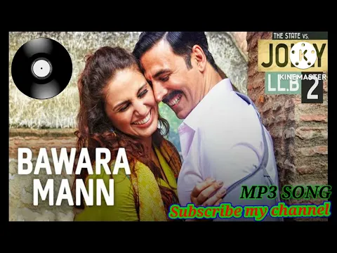 Download MP3 Bawara Mann.MP3 Song