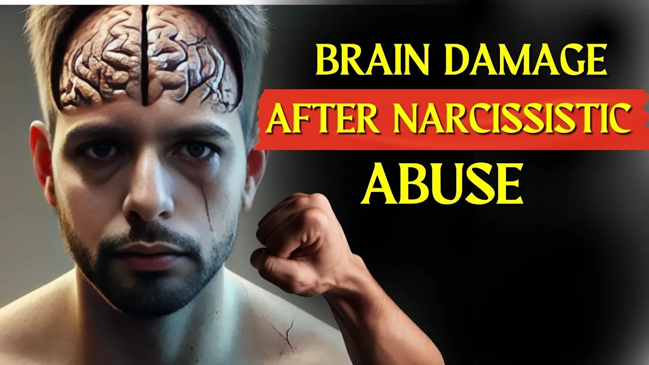 How Narcissistic Abuse Damages Your Brain