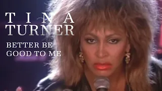 Download Tina Turner - Better Be Good To Me (Official Music Video) MP3