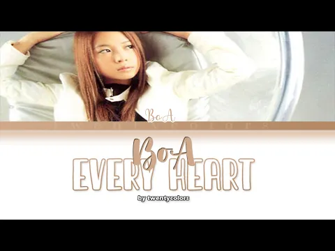 Download MP3 BoA (ボア) - Every Heart (ミンナノキモチ) (Color Coded Lyrics Kan/Rom/Eng)