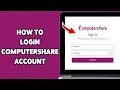 How To Login Computershare Account 2025 Sign In Access Your Computershare Portfolio