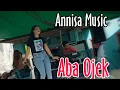 Download Lagu Lagu Kesukaan Orang Bima !! Aba Ojek Cover Aftiar - Annisa Music