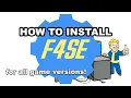 How To Install F4SE for ALL GAME VERSIONS