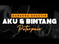 Download Lagu Aku \u0026 Bintang - Peterpan ( Karaoke Akustik )