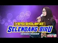 Download Lagu Selendang Biru VERSI SHOLAWAT ‼️Latansa Sabila _ Voc. Neng Veena