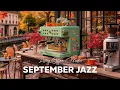 Download Lagu September Morning Jazz Cafe - Autumn Living Jazz Music \u0026 Happy Bossa Nova Playlist for Calm Moments