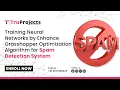 Training Neural Networks by Enhance Grasshopper Optimization Algorithm for Spam Detection System