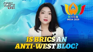 Is BRICS an anti-West bloc?