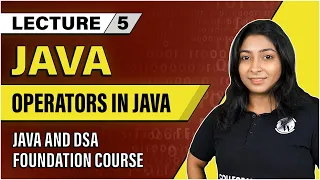 Operators in Java Lecture 5 Java and DSA Foundation Course