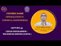 Lecture 43 Linear Programming - The Simplex Method Contd
