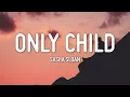 Download Lagu Sasha Sloan - Only Child (Lyrics)