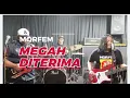 Download Lagu Megah Diterima || Morfem cover live