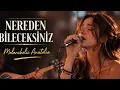 Nereden bileceksiniz 
