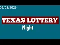 texas lottery night draw 05-08-26