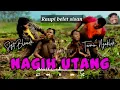 Download Lagu NAGIH UTANG ( TARMIN NGAKLAK FEAT SIGIT BLEWUK ) - Story wa
