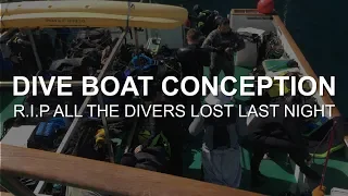 DIVE BOAT CONCEPTION – Various Footage of the Layout of the Boat – RIP ALL THOSE LOST