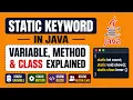 Java Static Keyword Static Variable Static Method Static Block Static Nested Class