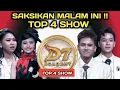 SAKSIKAN MALAM INI !!! TOP 4 SHOW / SIAPAKAH YANG  TAMPIL SEMPURNA MALAM INI ?