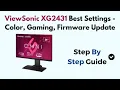 ViewSonic XG2431 Best Settings - Color Gaming Firmware Update