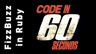 Code FizzBuzz in 60 Seconds