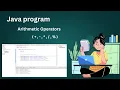 Java operators Arithmetic Operators Program