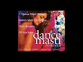 Dance Masti (Bahon Mein Chale Aao , Hum Bewafa, Dil kya kare)