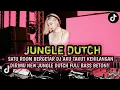 Download Lagu SATU ROOM BERGETAR DJ AKU TAKUT KEHILANGAN DIRIMU NEW JUNGLE DUTCH FULL BASS BETON🔥
