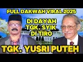 Download Lagu DAKWAH TGK YUSRI PUTEH TERBARU 2025_DAYAH TGK SYIK DI TIRO, LUCU BERMANFAAT