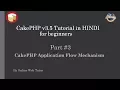 Learn CakePHP v3 5 Tutorial in HINDI for beginners Part 3 CakePHP Application Flow Mechanism