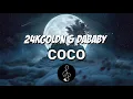 Coco - 24kGoldn ft DaBaby (lyrics)